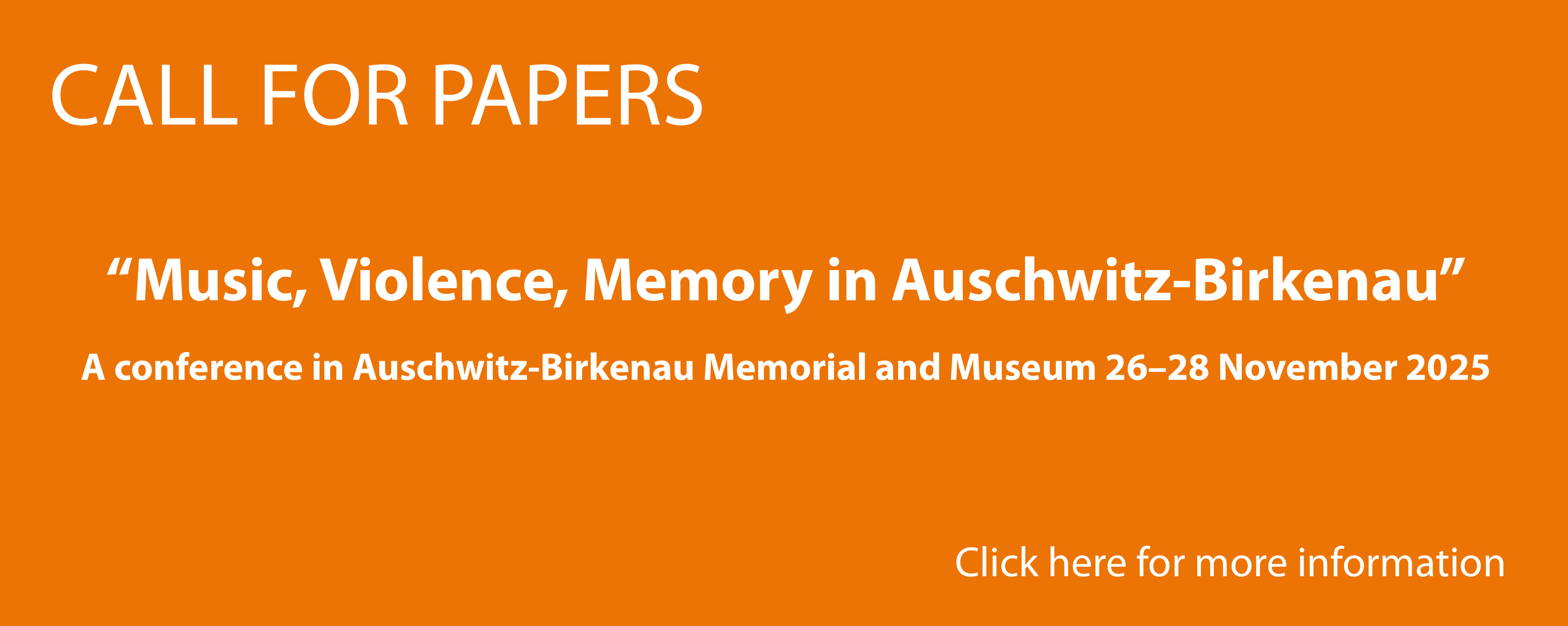 Call for Papers für die Tagung "Music, Violence, Memory in Auschwitz-Birkenau"