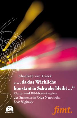 Buchcover Elisabeth van Treeck,  „…da das Wirkliche konstant in Schwebe bleibt…“